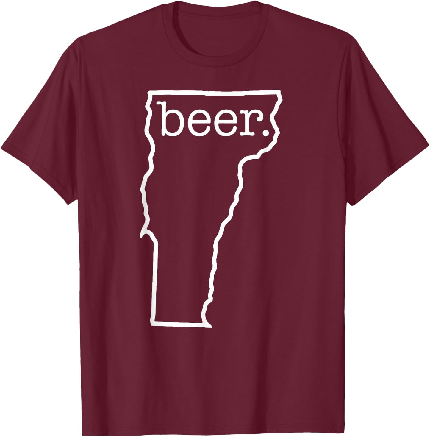 Craft Beer Lover Vermont Beer State Of Vermont Men Women T-Shirt - T-Shirt | Maroon
