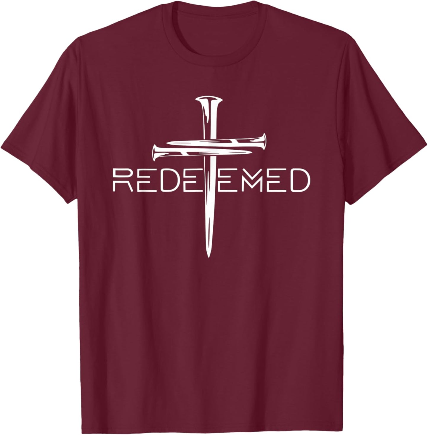 Redeemed Ephesians 1 7, Ephesians Redeemed T-Shirt - T-Shirt | Maroon