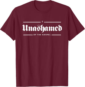 Unashamed Of The Gospel Christian Bible T-Shirt - T-Shirt | Maroon