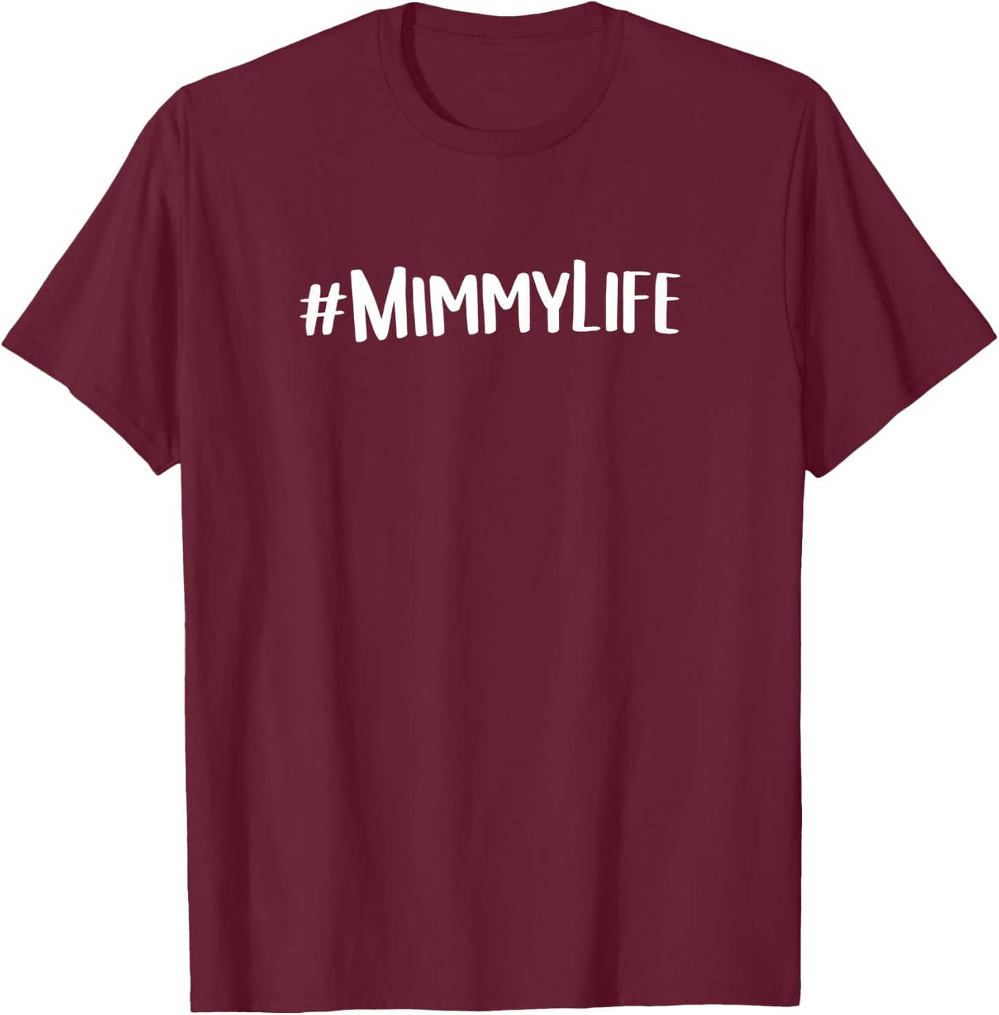 Mimmy Shirts Grandma Mother's Day idea Mimmy Life T-Shirt - T-Shirt | Maroon