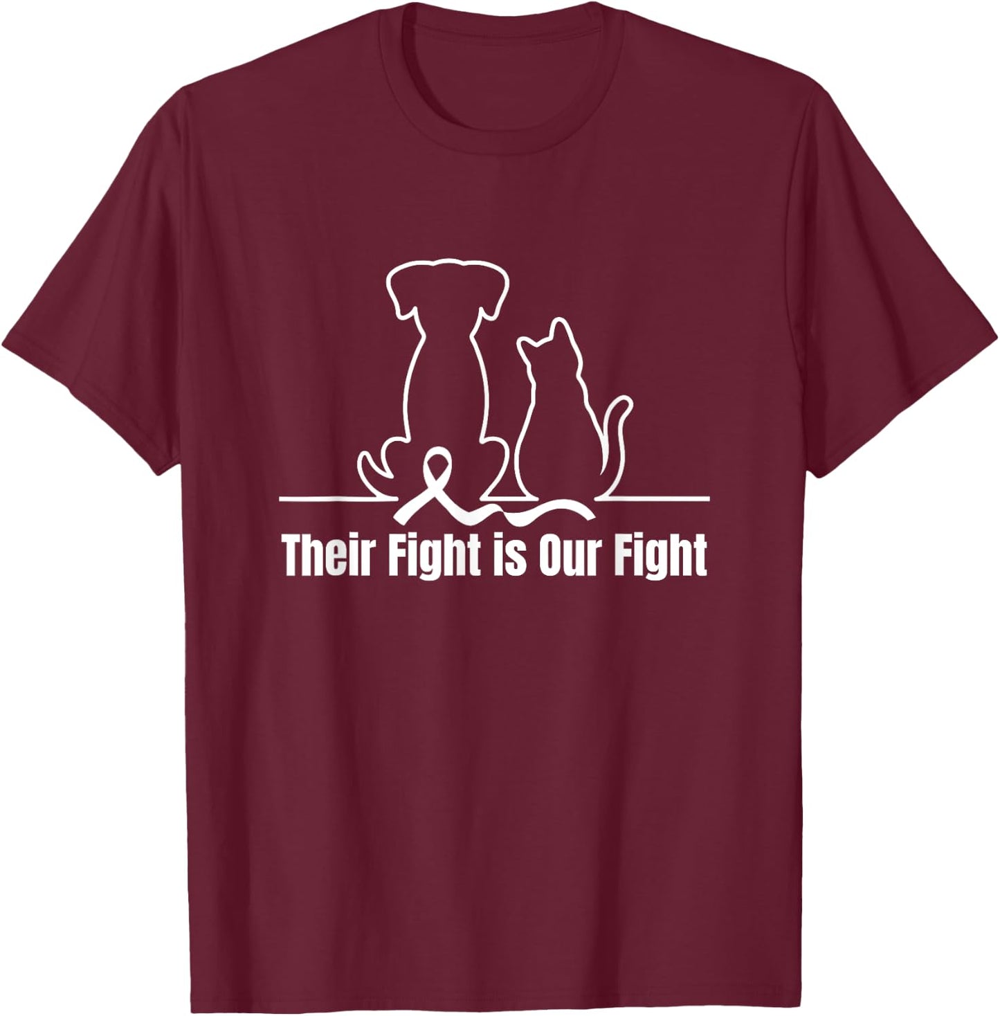 Their Fight is Our Fight Canine Dog Cat Pet Cancer Awareness Women T-Shirt - T-Shirt | Maroon