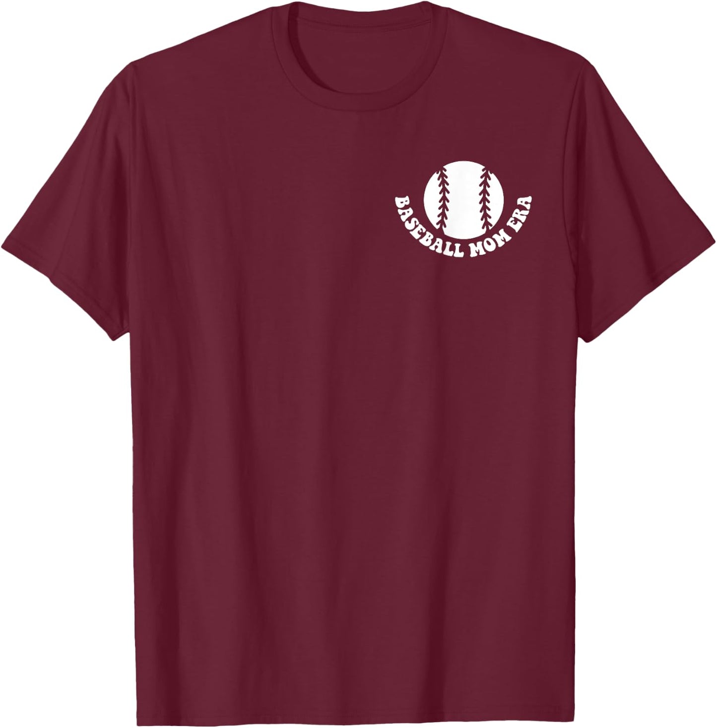 In My Baseball Mom Era (2 side) T-Shirt - T-Shirt | Maroon
