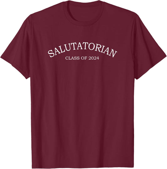 Salutatorian Senior Class of 2024 T-Shirt - T-Shirt | Maroon