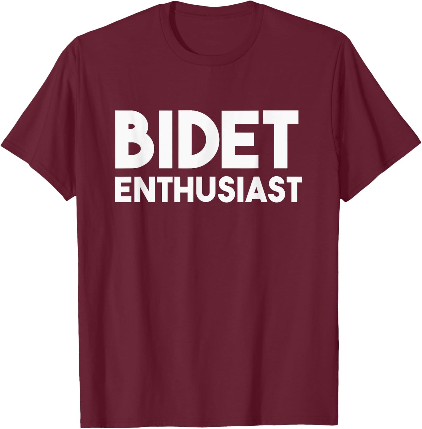 Funny Potty Gift "Bidet Enthusiast" T-Shirt - T-Shirt | Maroon