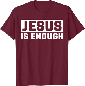 Jesus is enough Bible T-Shirt - T-Shirt | Maroon
