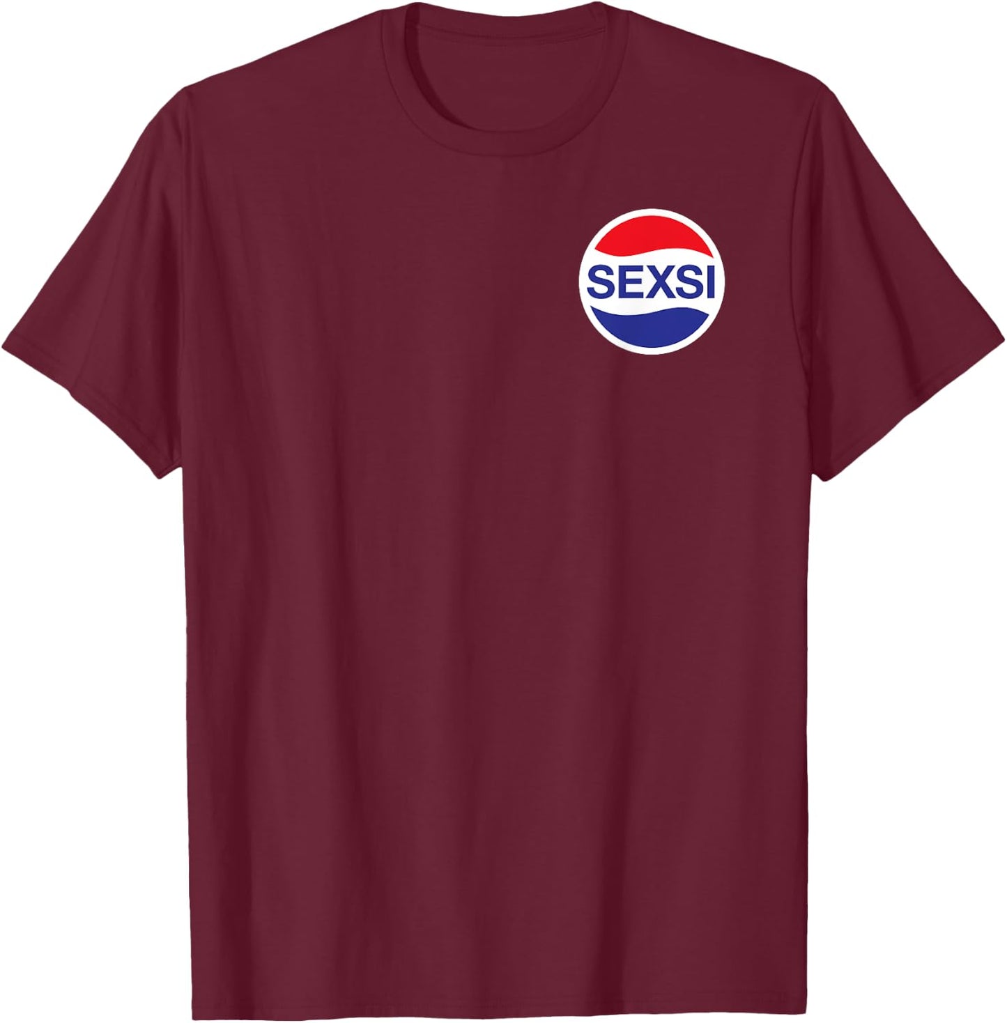 SEXSI - Drunken Beautiful People Club It escalates eh. Fun T-Shirt - T-Shirt | Maroon