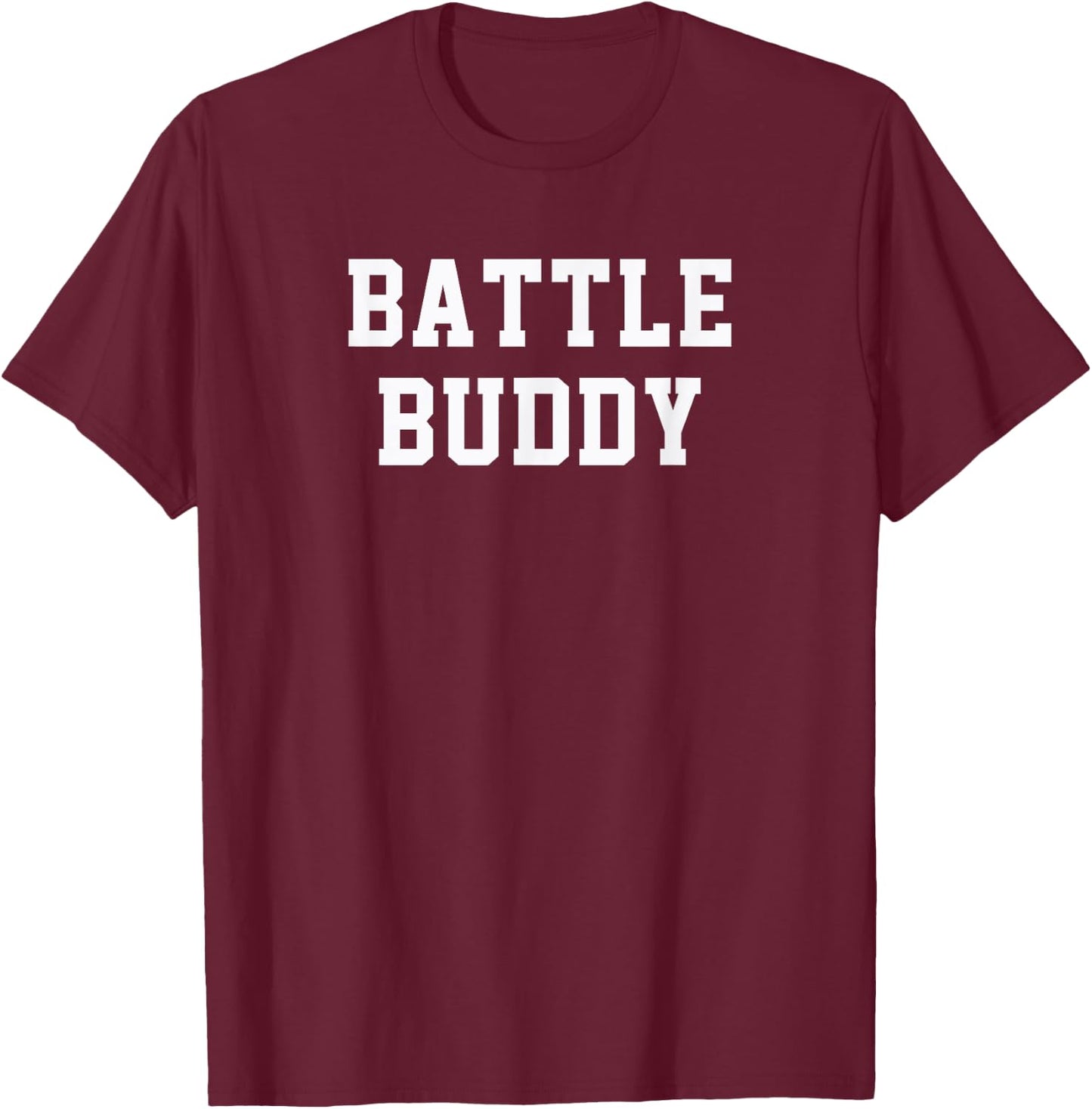 Battle Buddy T-Shirt - T-Shirt | Maroon