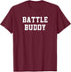 Battle Buddy T-Shirt - T-Shirt | Maroon