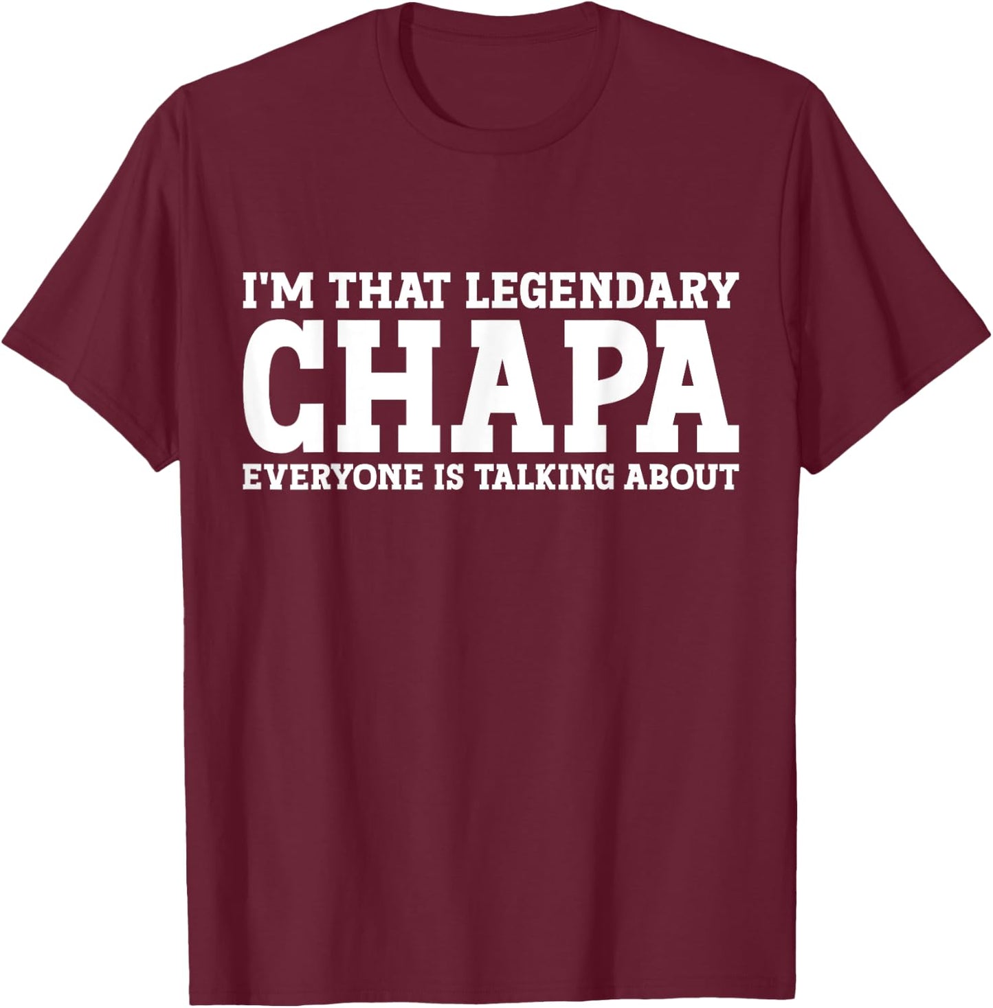 Chapa Surname Funny Team Family Last Name Chapa T-Shirt - T-Shirt | Maroon