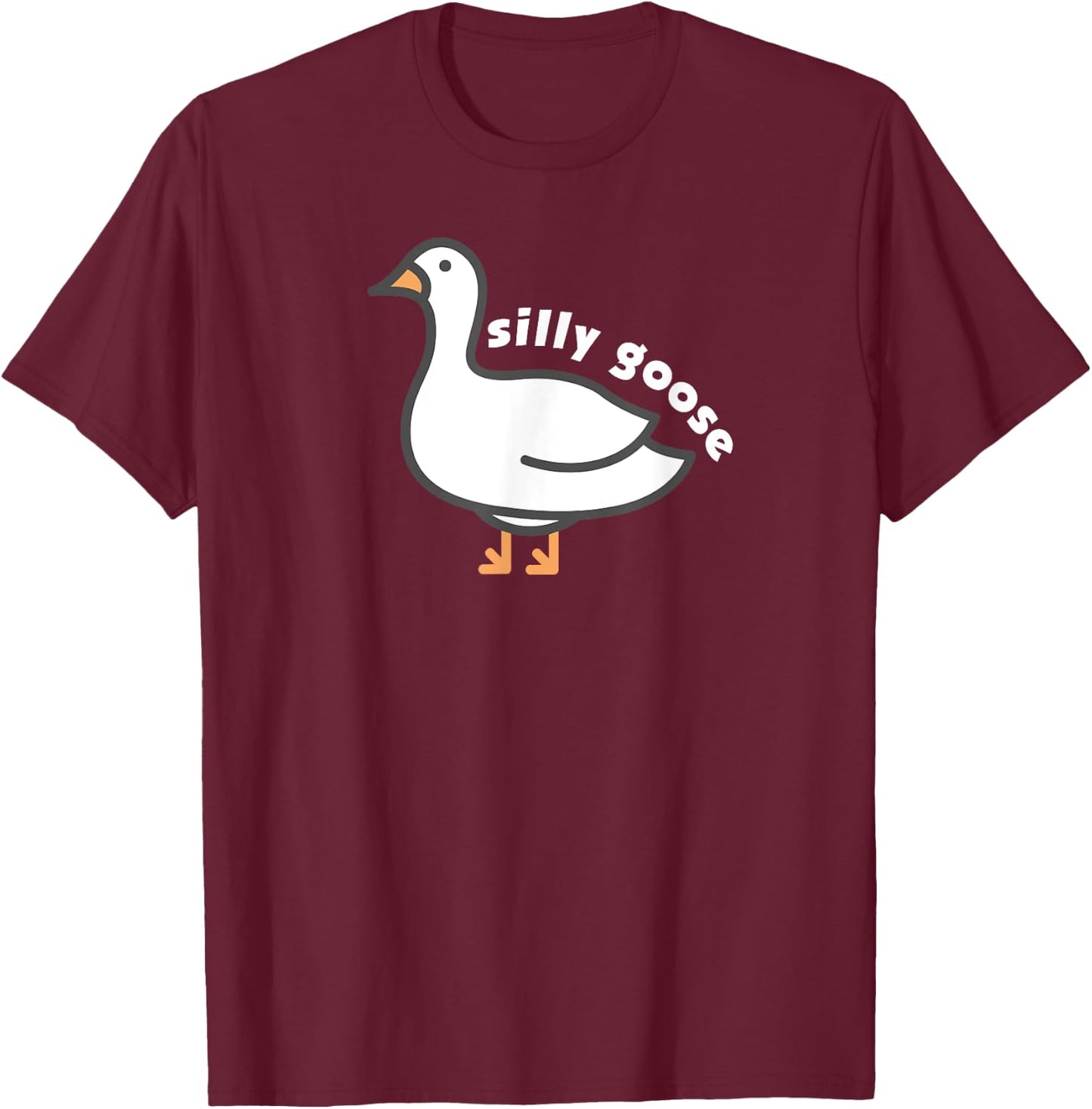 Silly Goose university funny meme joke apparel Trendy jumper T-Shirt - T-Shirt | Maroon