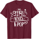 This Girl Loves K-Pop Lover Korea Korean Music T-Shirt - T-Shirt | Maroon