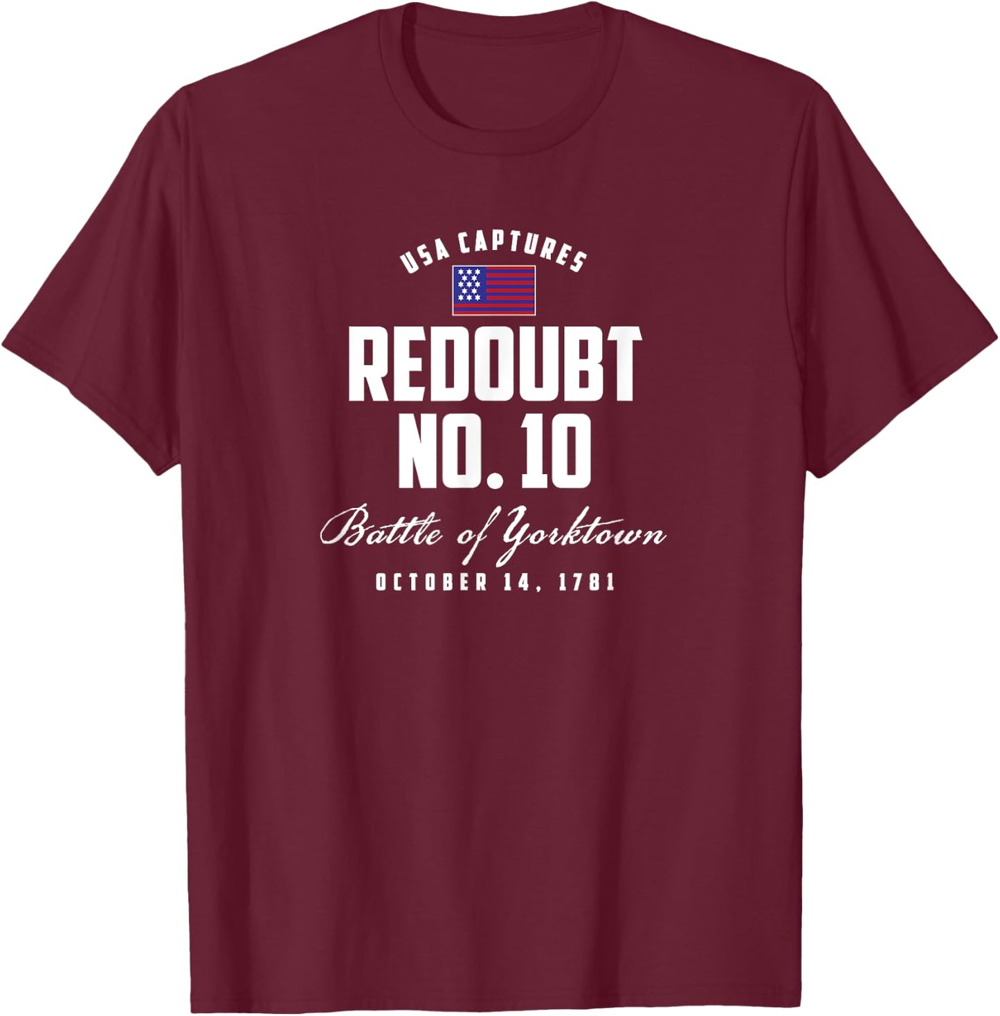 USA Captures Redoubt Number 10 T-Shirt - T-Shirt | Maroon
