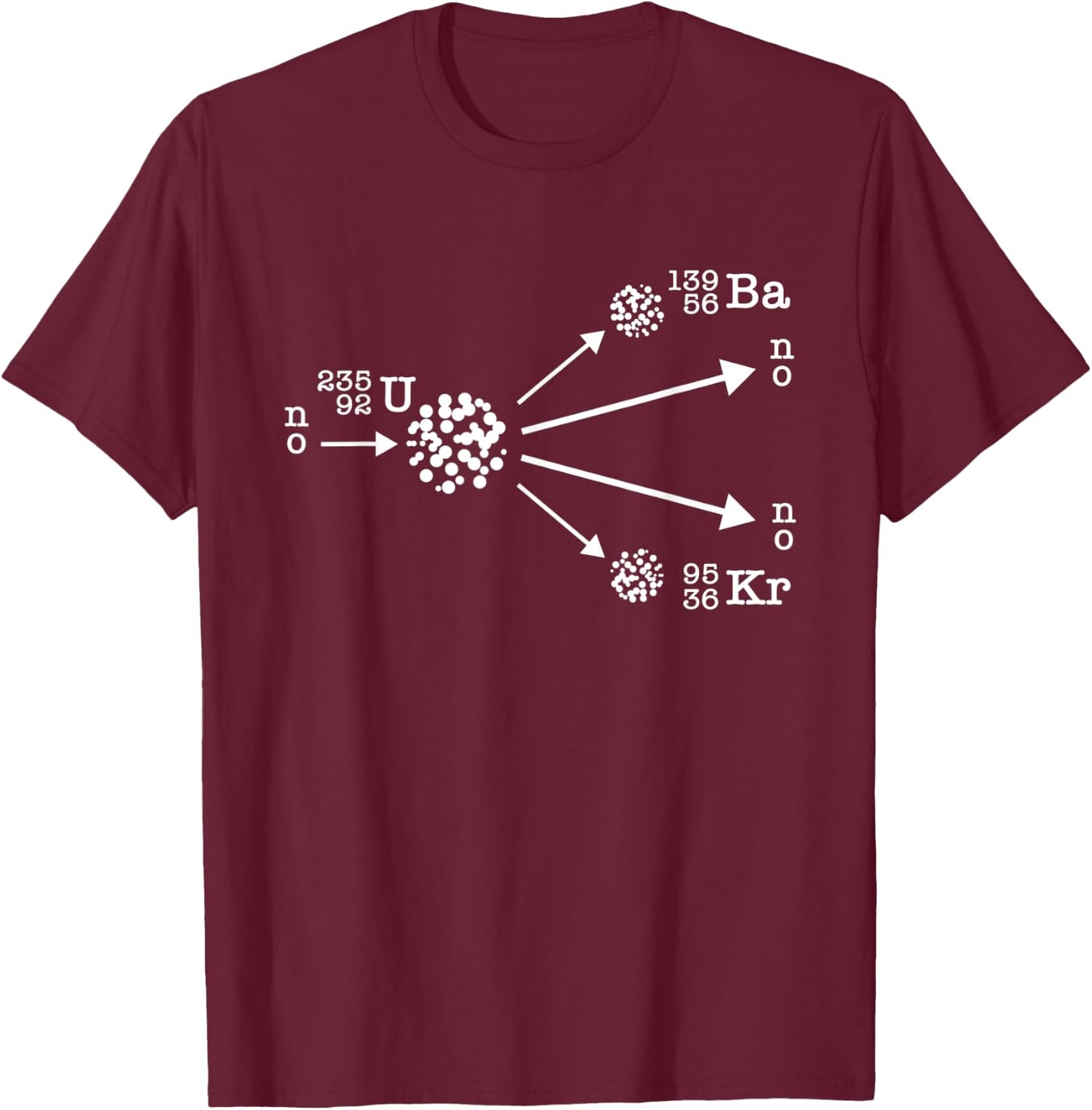 Nuclear Fission Nuclear Physicist Cool Energy Physics T-Shirt - T-Shirt | Maroon