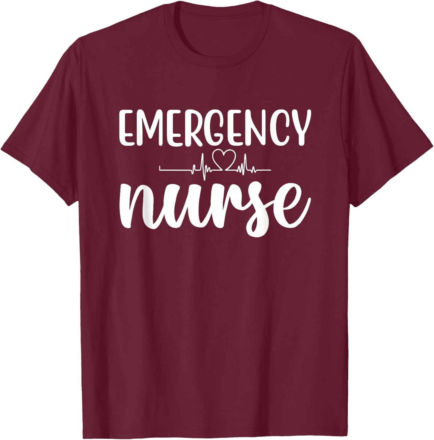 ER Nurse Emergency Room Nurse Registered Nurse T-Shirt - T-Shirt | Maroon