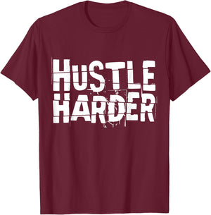 Motivational Quote CEO Entrepreneur Gifts by DMTRY Hustle Harder -Adults Black Cotton Blend Modern Short Sleeve Small T-Shirt - T-Shirt | Maroon