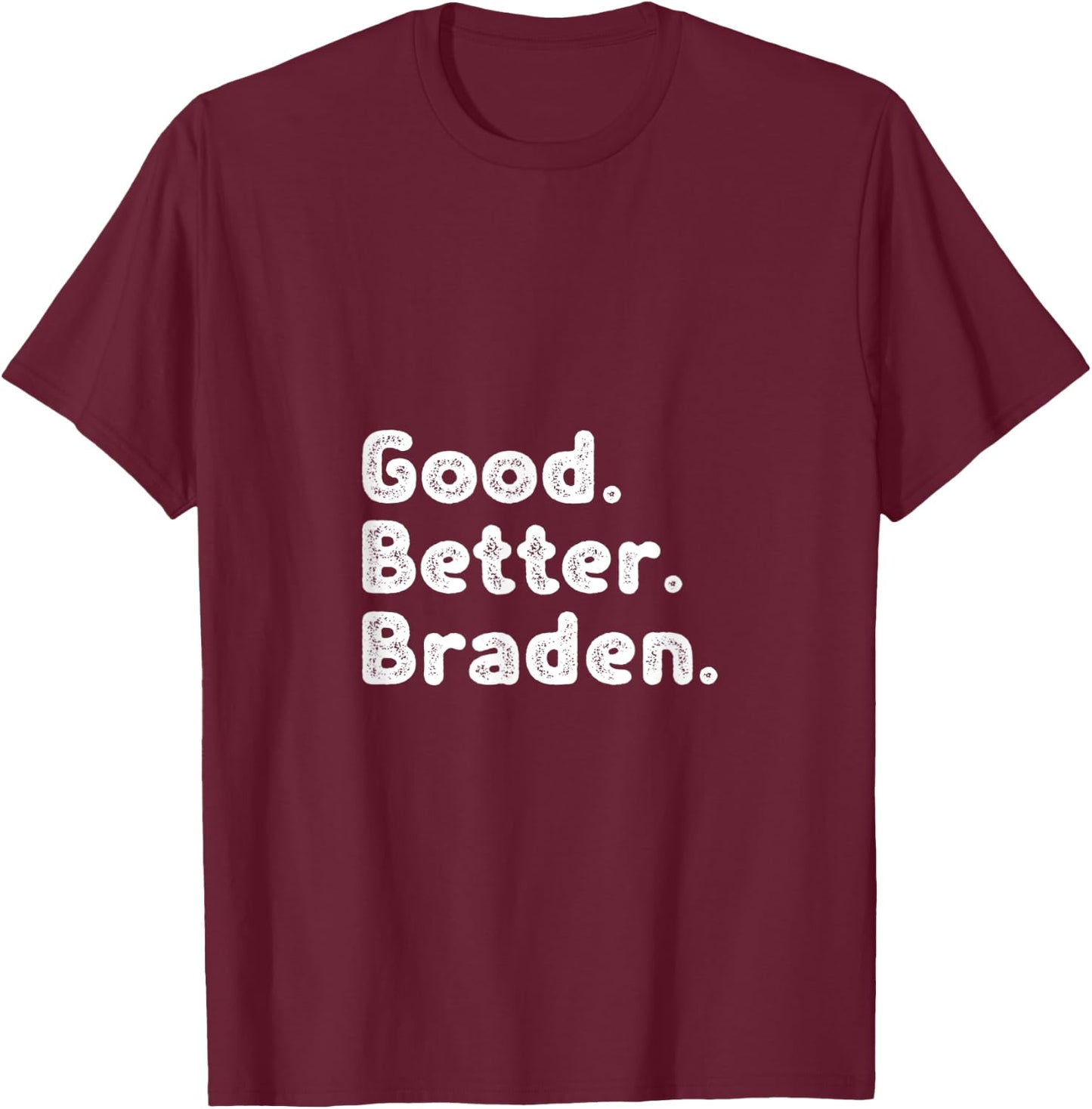 Good better Braden T-Shirt - T-Shirt | Maroon