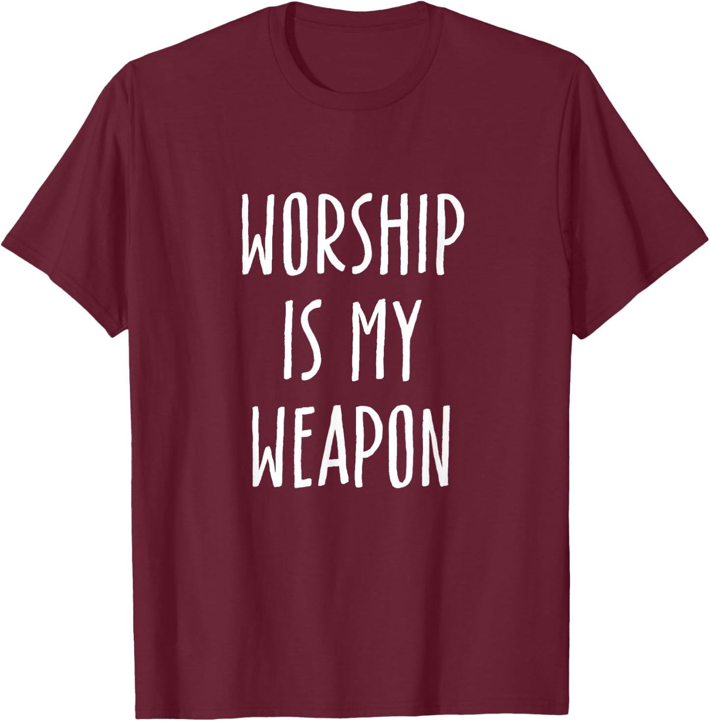 Worship Is My Weapon Faith Christian Jesus Power Of Prayer T-Shirt - T-Shirt | Maroon