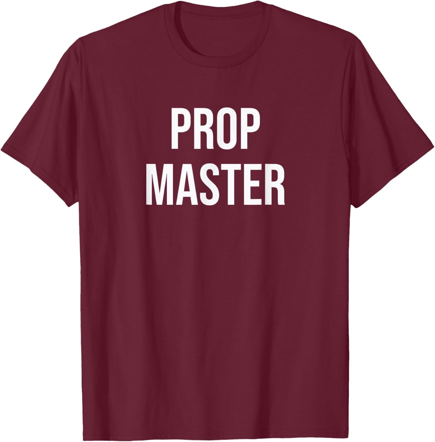 Prop Master T-Shirt - T-Shirt | Maroon