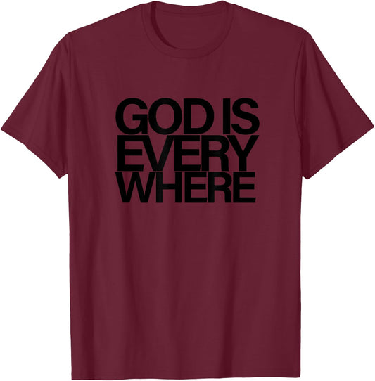 God Is Everywhere Spiritual Divine Eternal Faith Belief 2 T-Shirt - T-Shirt | Maroon
