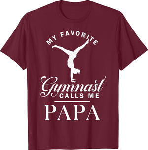 My Favorite Gymnast Calls Me Papa Matching Family T-Shirt - T-Shirt | Maroon