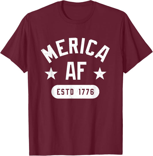 Funny Merica AF EST 1776 AF 's, Women T-Shirt - T-Shirt | Maroon