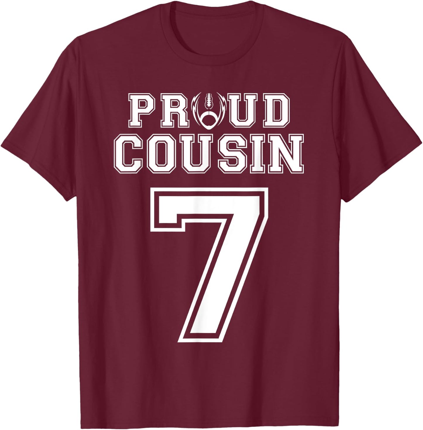Custom Proud Football Cousin Number 7 Personalized T-Shirt - T-Shirt | Maroon