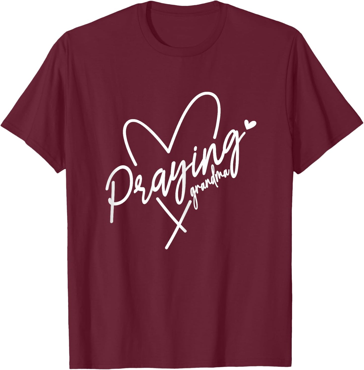 Praying Grandma This Grandma Prays Faith Prayer Heart T-Shirt - T-Shirt | Maroon