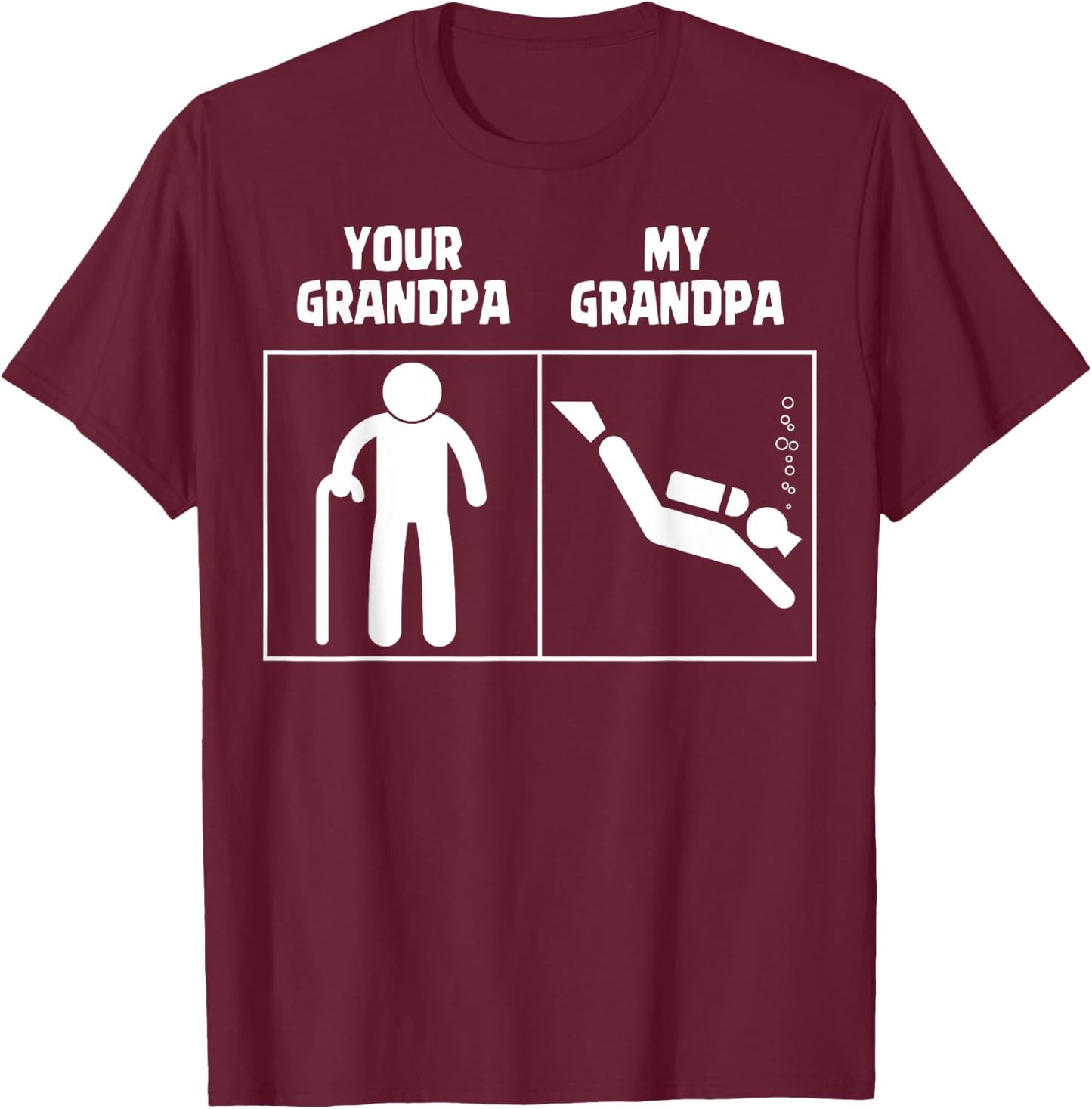Your Grandpa My Grandpa Scuba Diving Art Dive Diver Funny T-Shirt - T-Shirt | Maroon