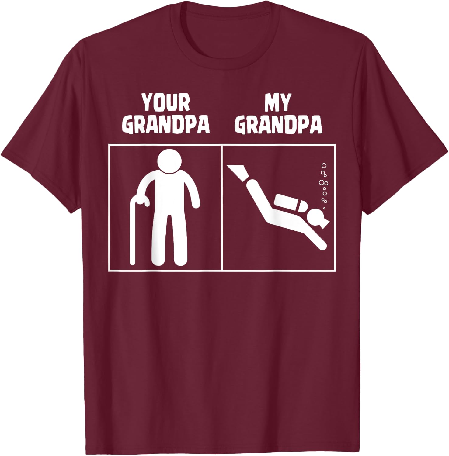 Your Grandpa My Grandpa Scuba Diving Art Dive Diver Funny T-Shirt - T-Shirt | Maroon