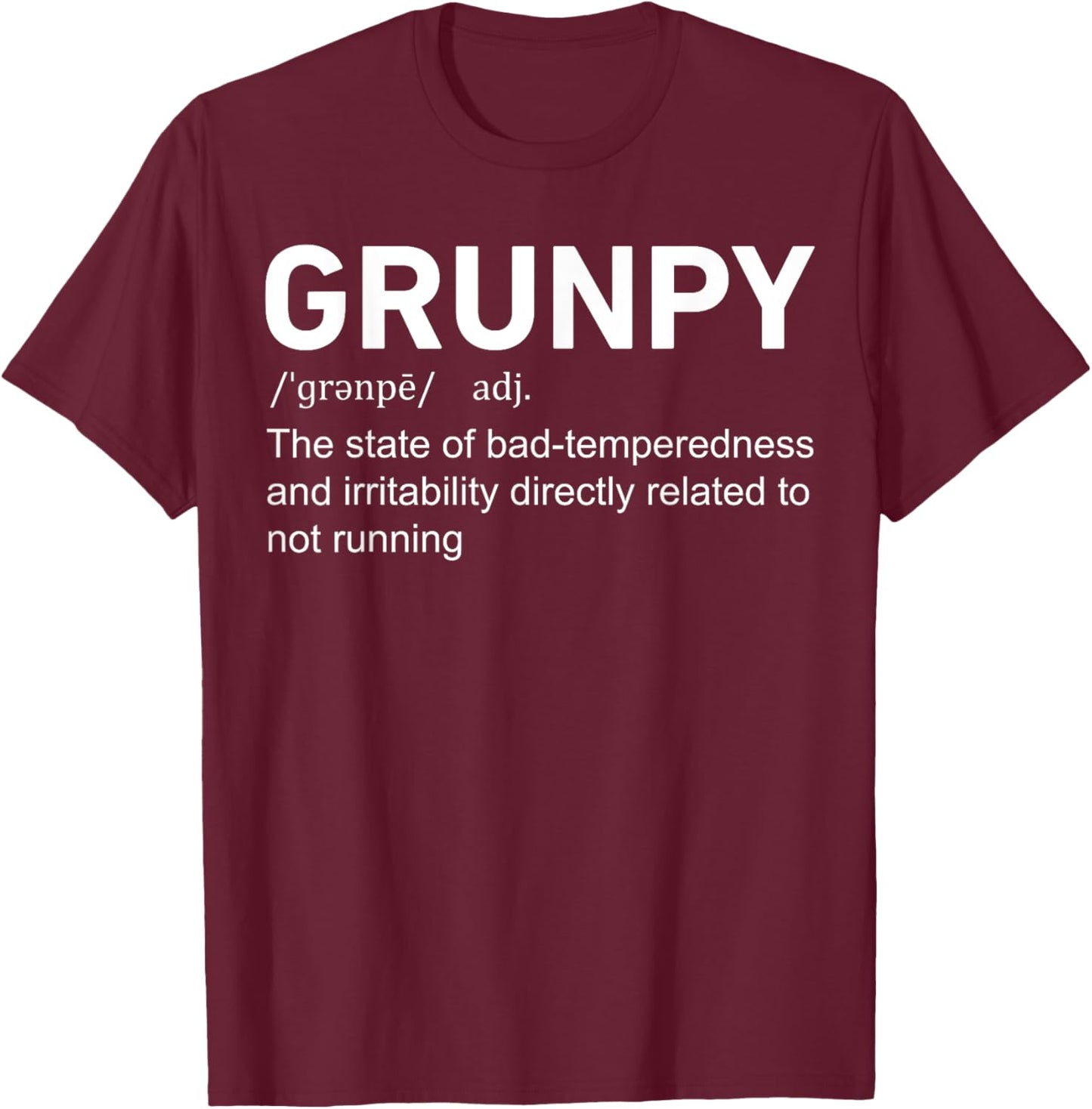 Runner Race Sports Lovers Running Men Women Gift Funny Grunpy Definition Running Runner Gag T-Shirt - T-Shirt | Maroon