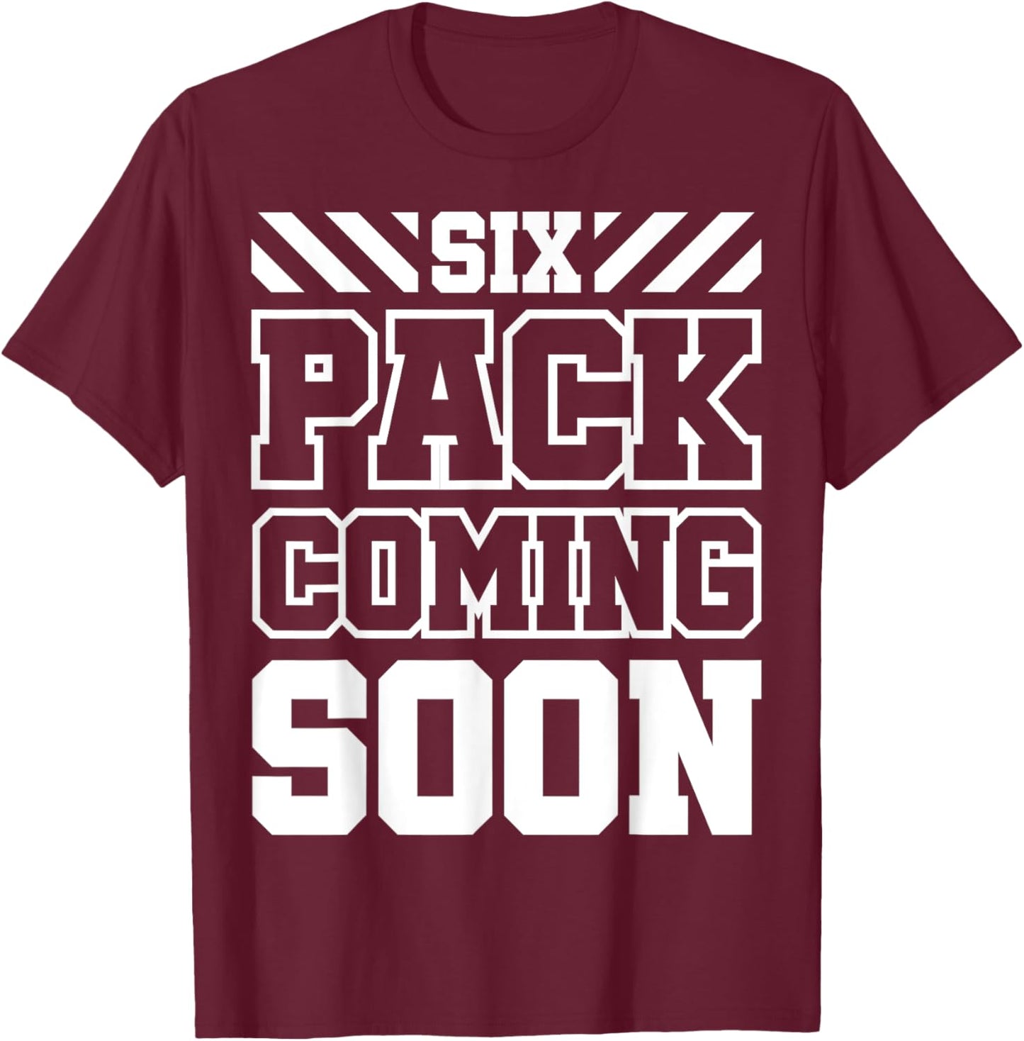 Six Pack Coming Soon T-Shirt - T-Shirt | Maroon
