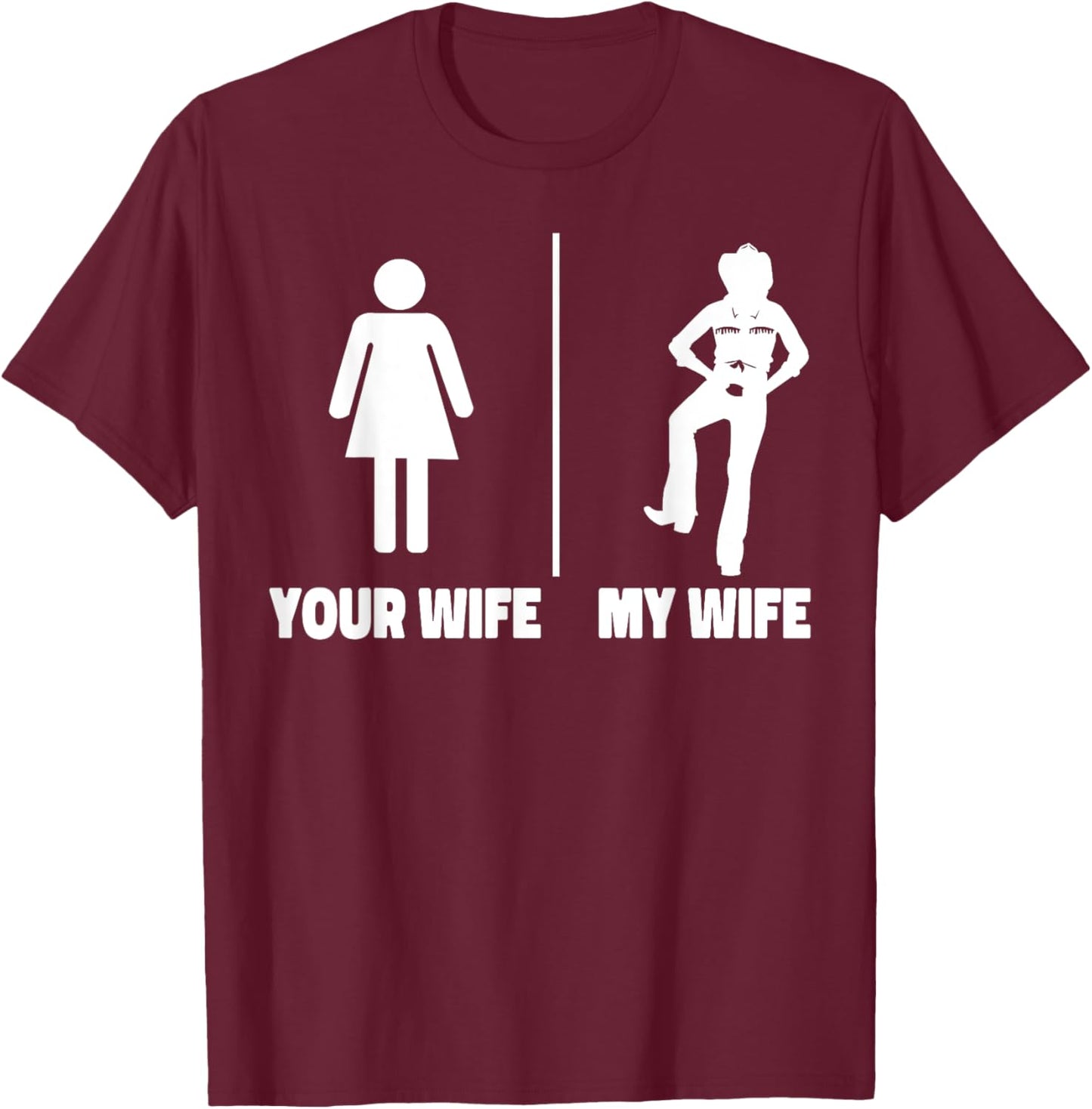 Line Dancing Dance Teacher Your Wife My Wife T-Shirt - T-Shirt | Maroon