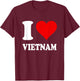 Red Heart I Love Vietnam T-Shirt - T-Shirt | Maroon