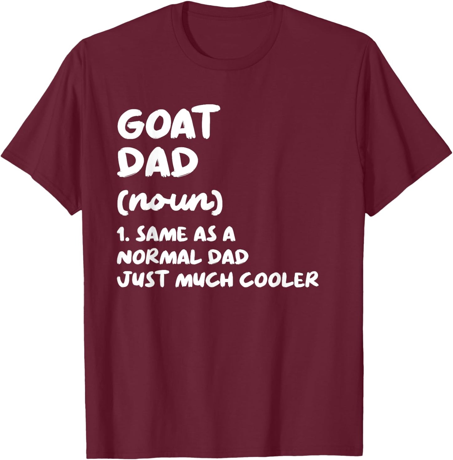 Goat Dad Definition Funny T-Shirt - T-Shirt | Maroon
