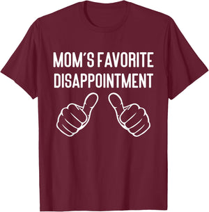 Mom's Favorite Disappointment Funny Mom Life T-Shirt - T-Shirt | Maroon