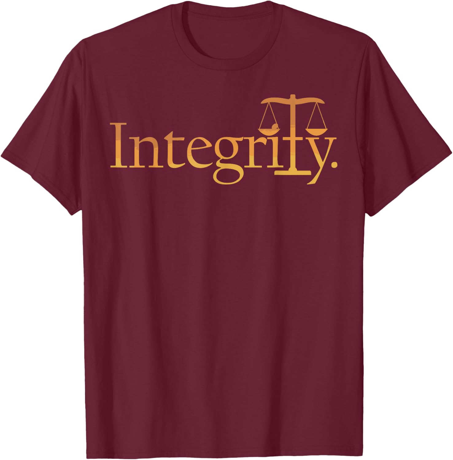 Integrity Word Slogan Statement T-Shirt - T-Shirt | Maroon