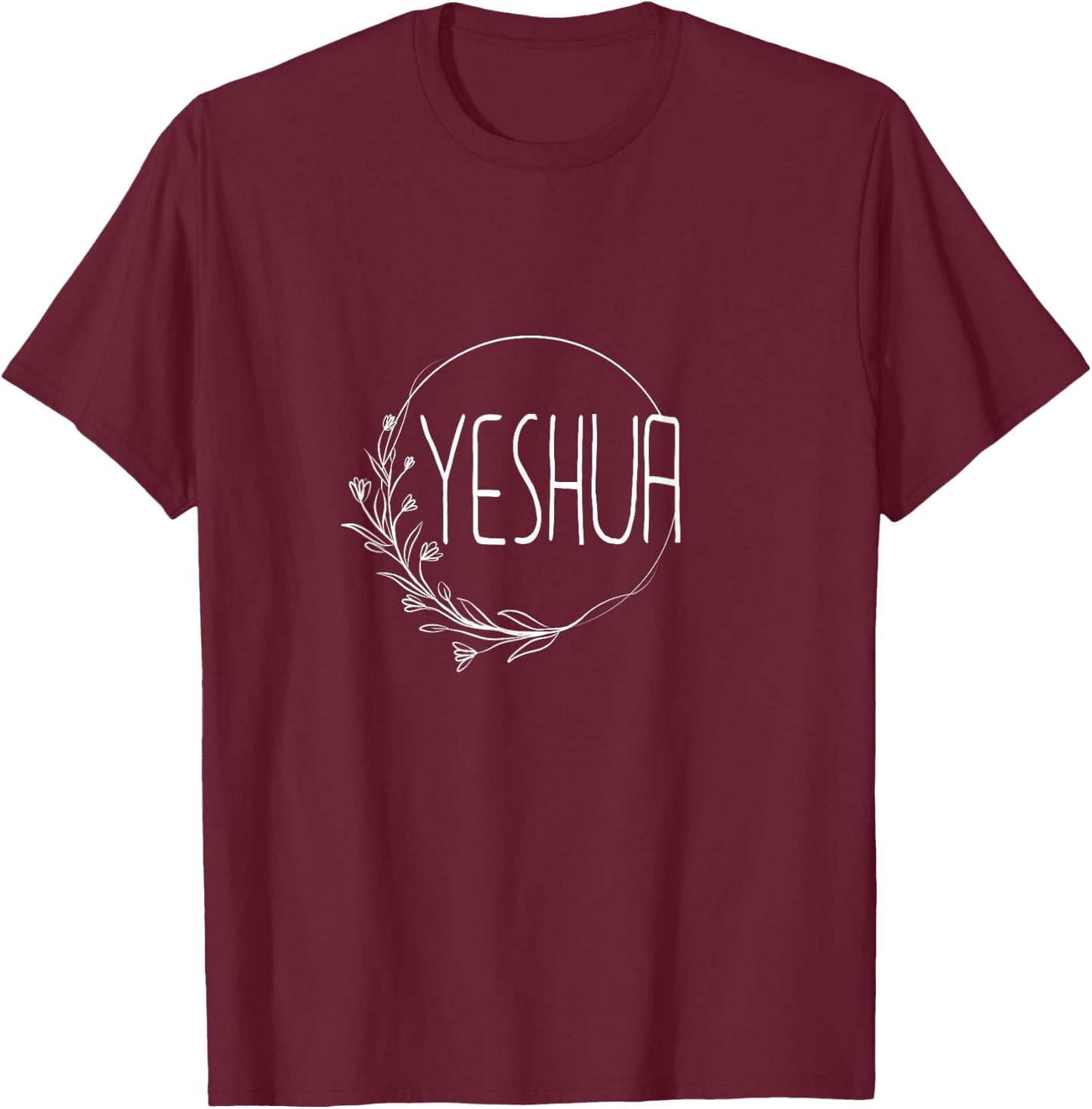Yeshua - Religious Hebrew Christian Jesus Faith Judah - Half T-Shirt - T-Shirt | Maroon
