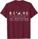 Tree Tops Glisten Children Listen to Nothing Funny Christmas T-Shirt - T-Shirt | Maroon