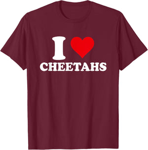 I Love Cheetahs, I Heart Cheetah Lover T-Shirt - T-Shirt | Maroon