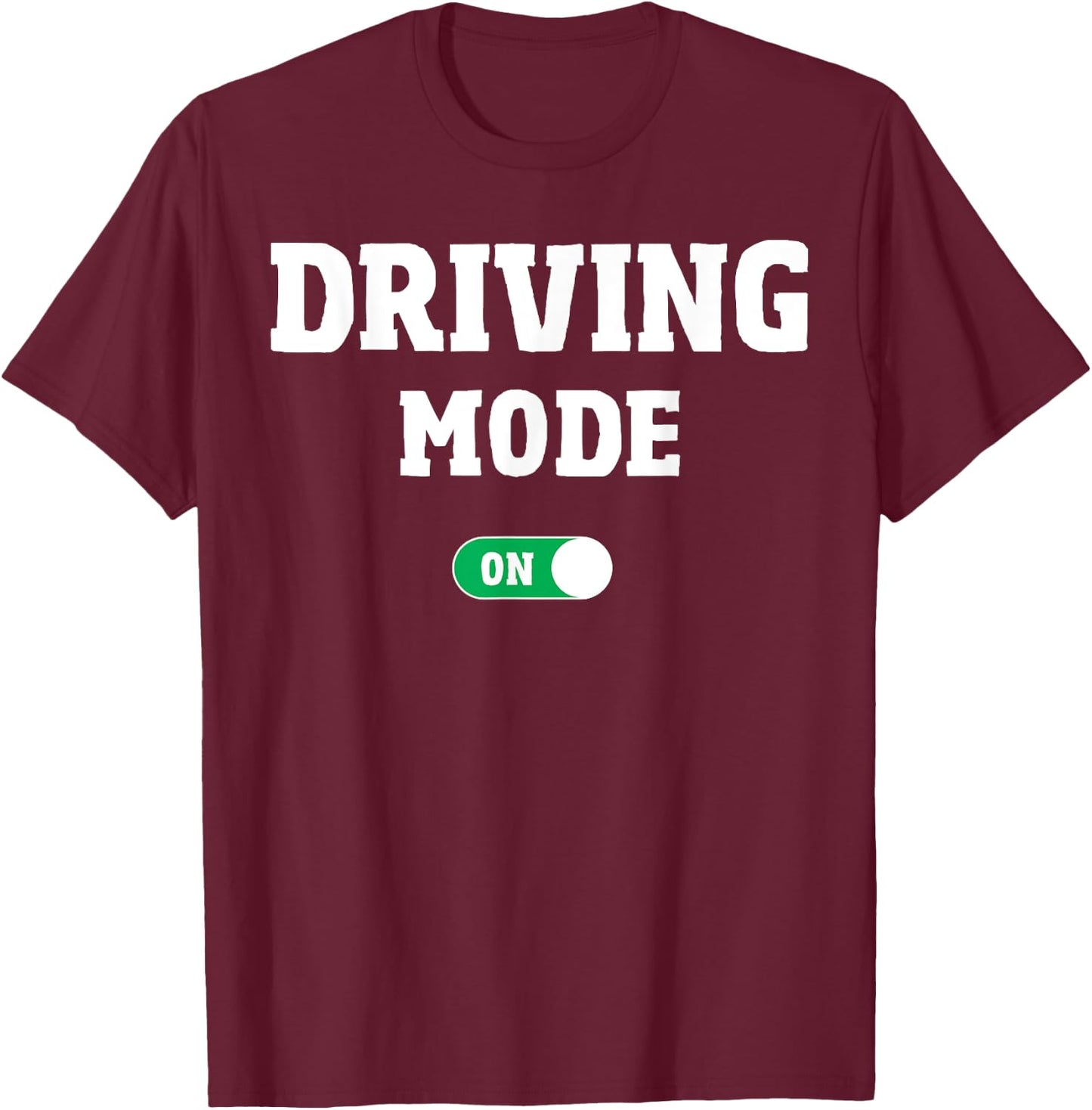 Driving School Test - Funny Driver's License Driving Mode On T-Shirt - T-Shirt | Maroon