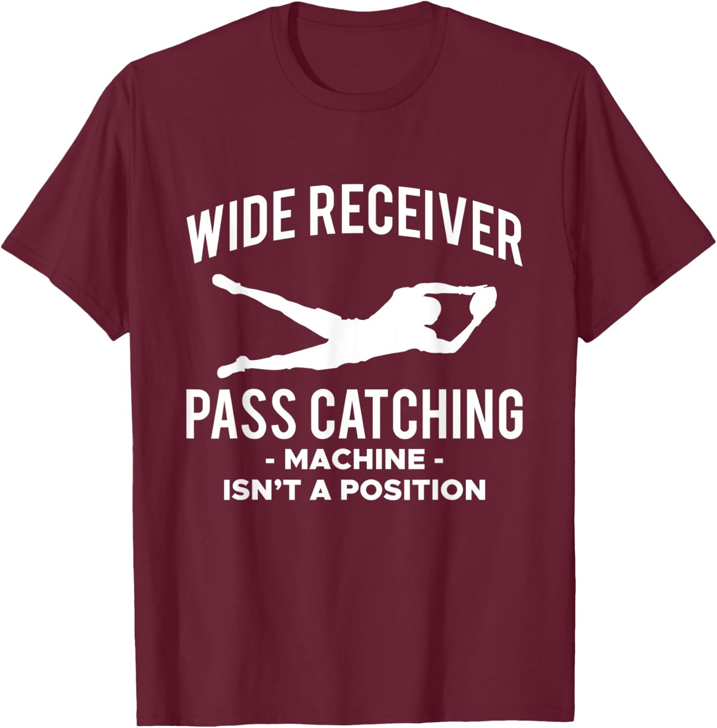 The Wide Receiver Football T-Shirt - T-Shirt | Maroon