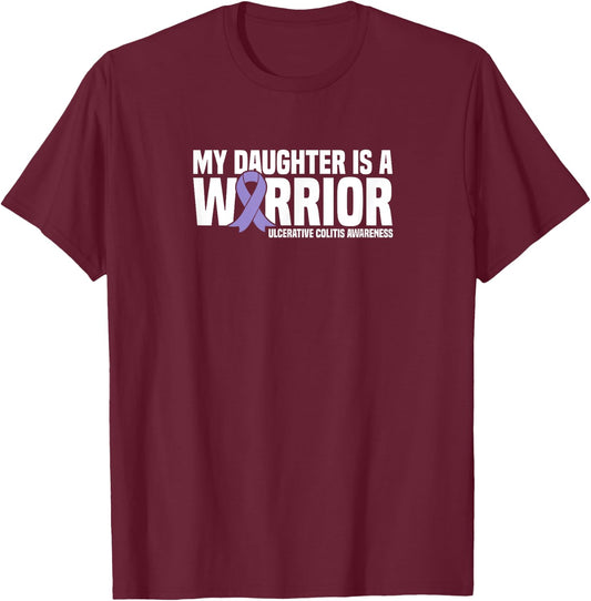 My Daughter is a Warrior Ulcerative Colitis Awareness T-Shirt - T-Shirt | Maroon