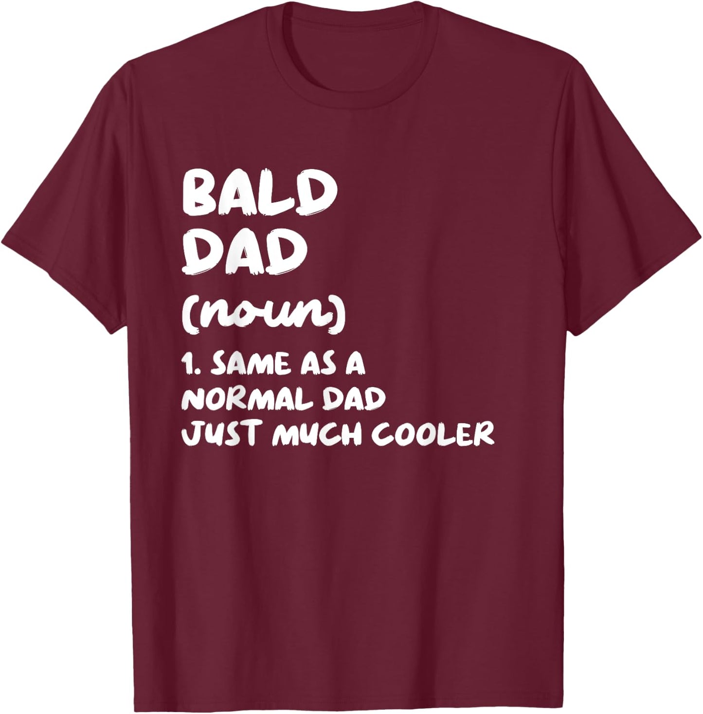 Bald Dad Definition T-Shirt - T-Shirt | Maroon