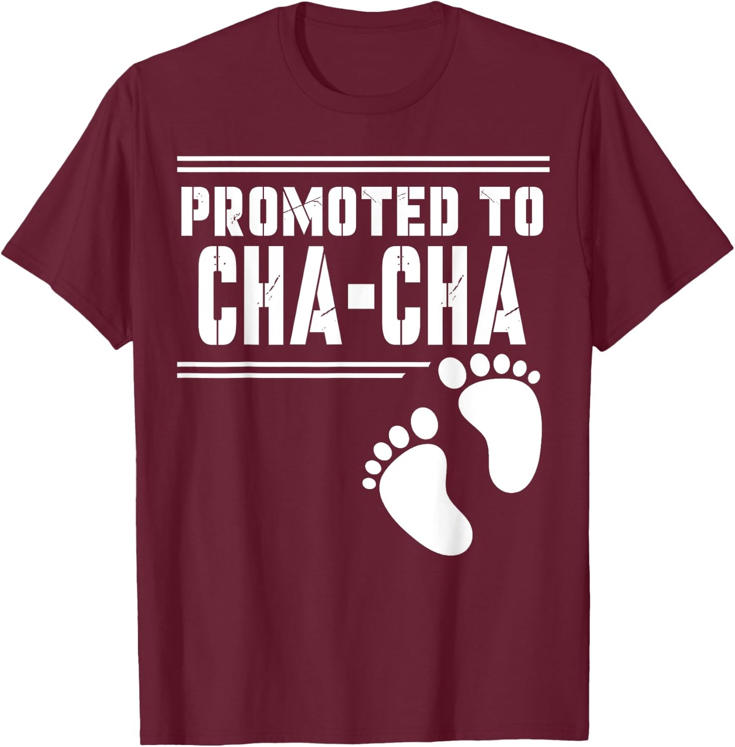 Promoted to CHA-CHA Funny For First Time Matching Family T-Shirt - T-Shirt | Maroon