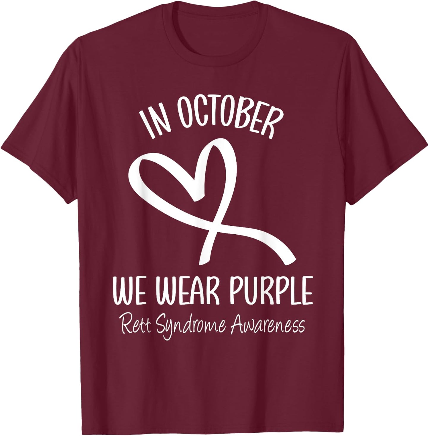 Heart In October We Wear Purple Rett Syndrome Awareness T-Shirt - T-Shirt | Maroon