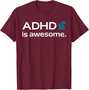 ADHD Is Awesome Squirrel For Kids T-Shirt - T-Shirt | Maroon