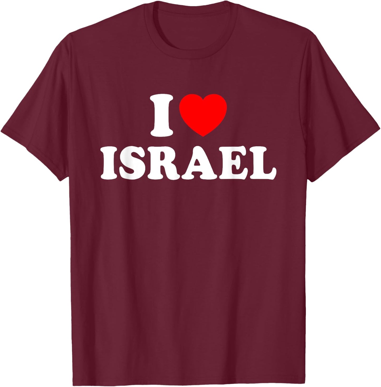 I Love Israel T-Shirt - T-Shirt | Maroon