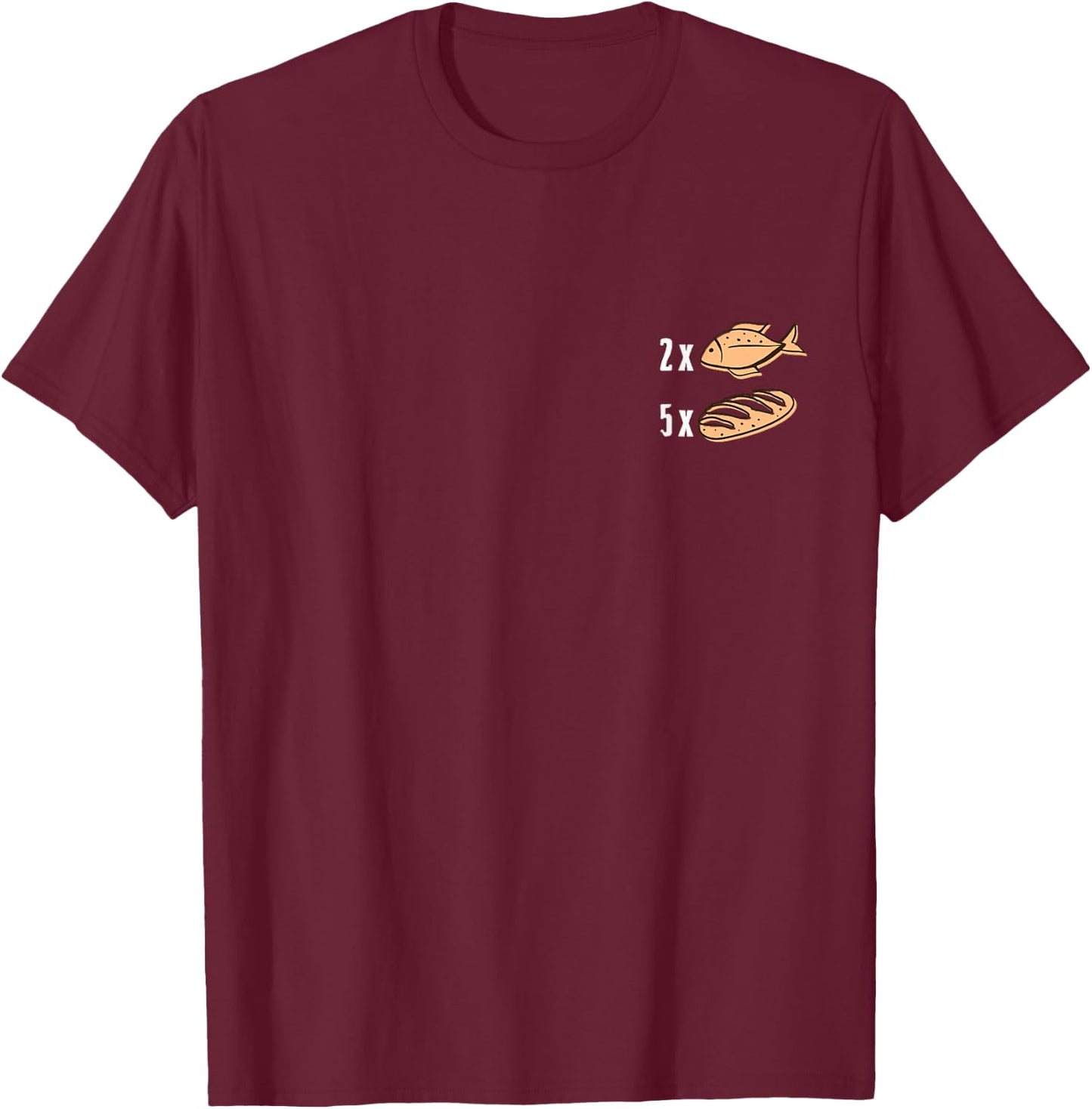 2x Fish 5x Loaves Matthew 14 13 21 Bible Verse Christian T-Shirt - T-Shirt | Maroon