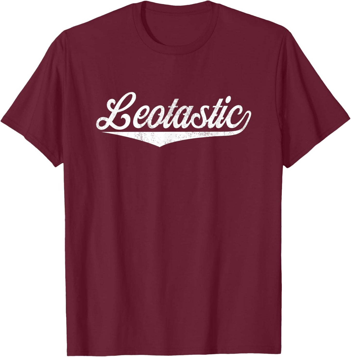 Leo Name, Leotastic Leo First Name T-Shirt - T-Shirt | Maroon