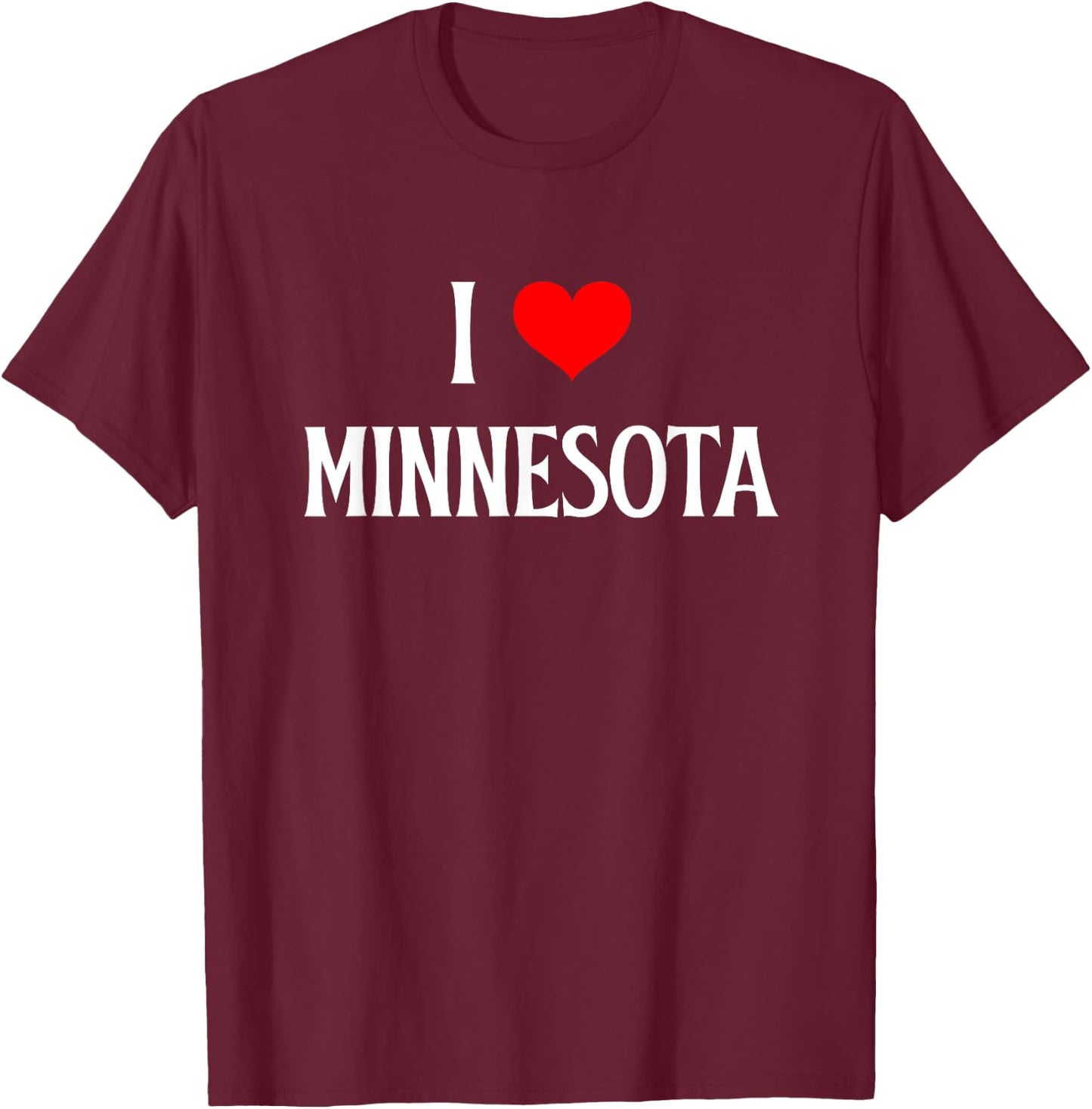 I Love Minnesota I Heart Minnesota Holiday Travel Souvenir T-Shirt - T-Shirt | Maroon